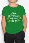 LEPRECHAUNS MADE ME DO IT Children Classic T-Shirt Cara Craft 12 Green 